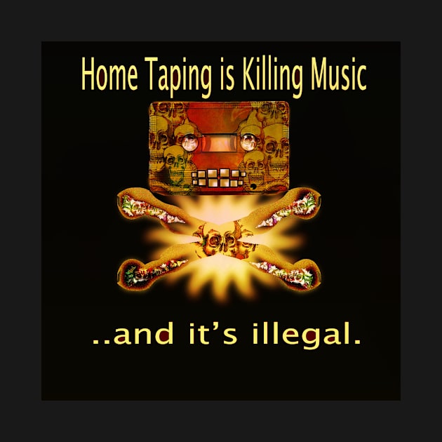 Home Taping is killing music Print. by grantwilson