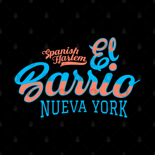 New York El Barrio  - El Barrio Spanish Harlem  - El Barrio  NYC Spanish Harlem Manhattan logo by Boogosh