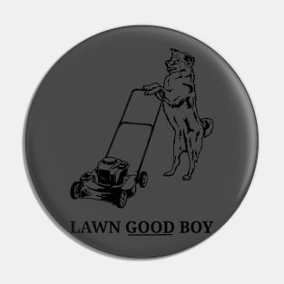 Lawn Good Boy Pin