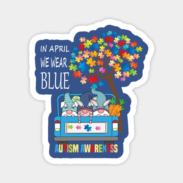 In April we wear Blue..Autism Awareness gift.. Magnet by DODG99