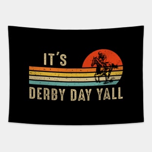 It's Derby Day Yall Funny Horse Racing Lover Day Tapestry