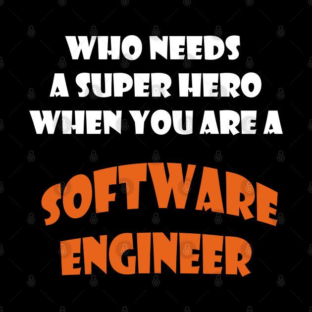 Iam  a software engineer T-shirts and more by haloosh