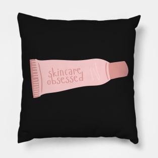 Skincare obsessed Pillow