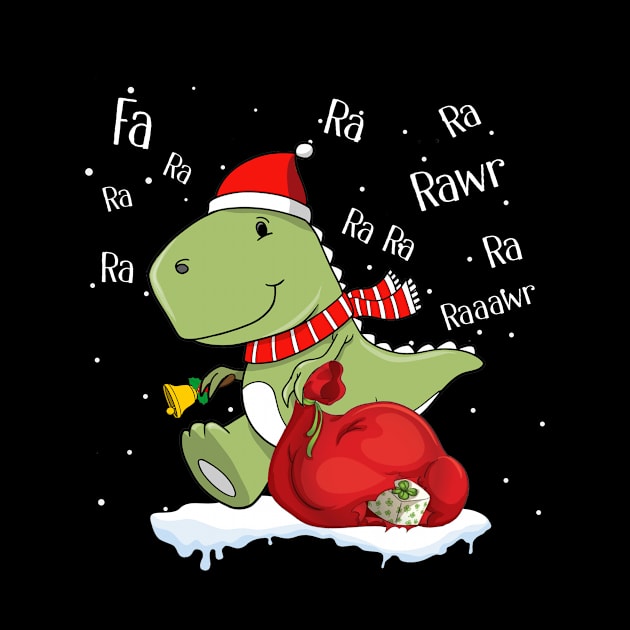 Fa Ra Ra Ra Rawr Tree Rex T-Shirt - Funny Xmas Gift by TeeSky