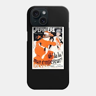 Oh! La! La! Mon Empereur Phone Case