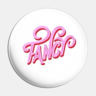 FANCY Pin