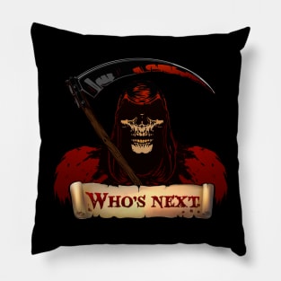 Death, who will be next? You! Pillow