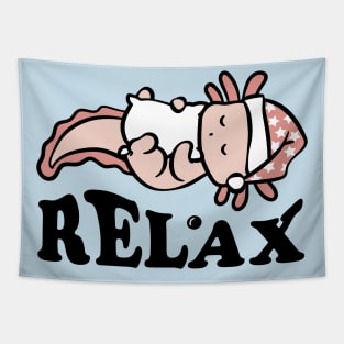 Relax. Axolotl. Relaxolotl. Tapestry