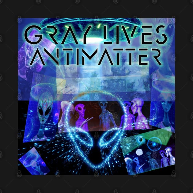 Gray Lives Antimatter Poster Design by Erik Morningstar 