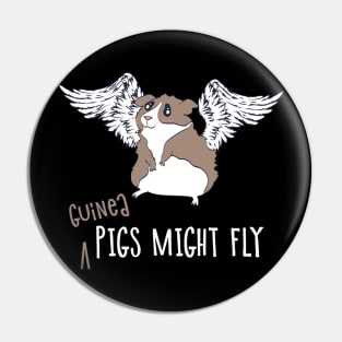 Guinea Pigs Might Fly! Pin