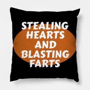 Stealing Hearts & Blasting Farts Pillow