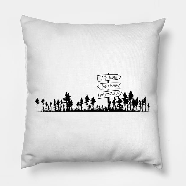 It’s time for a new adventure Pillow by BrushingBlu-LTD