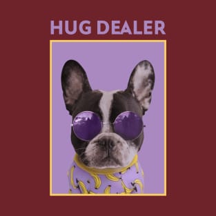 a cool looking dog Hug Dealer - Exisco T-Shirt