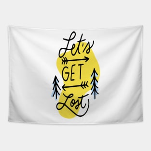 let's get lost t-shirt Tapestry