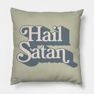 Hail Satan - Typography Design Pillow