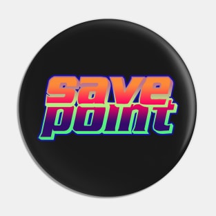 SAVE POINT Gamer silliness Pin