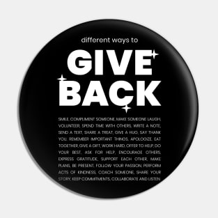 Different ways to give back Pin