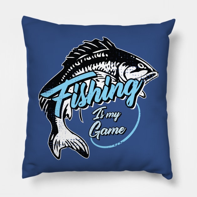 Fishing is my game Pillow by ArtStopCreative