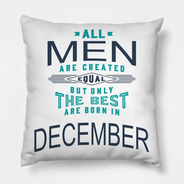 If you are born in December. This shirt is for you! Pillow by C_ceconello