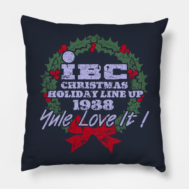 IBC Yule Love It! (2) Pillow by RangerRob