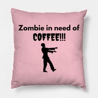 Zombie In Need of Coffee Pillow