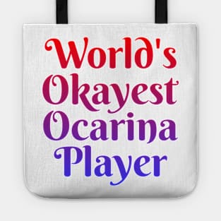 World's Okayest Ocarina Player Tote