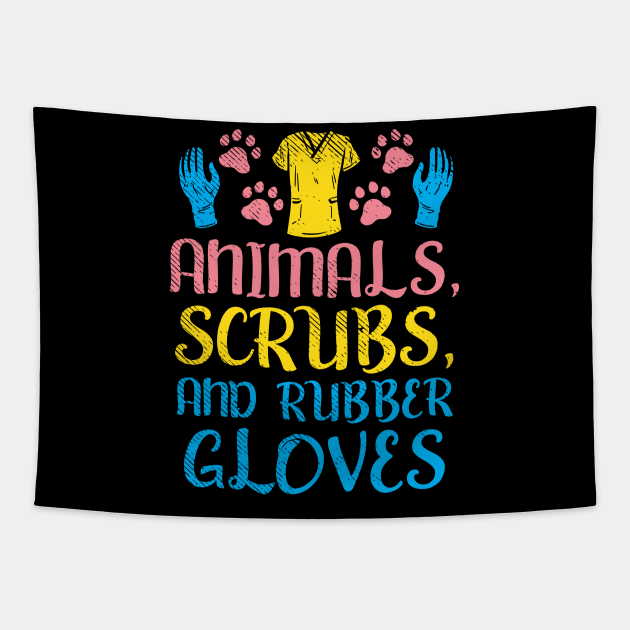 Animals Scrubs And Rubber Gloves Tapestry by maxdax