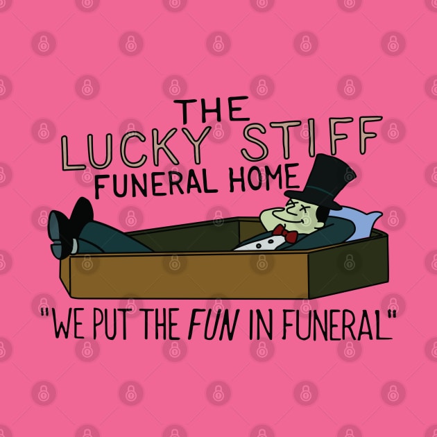 Lucky Stiff Funeral Home by saintpetty