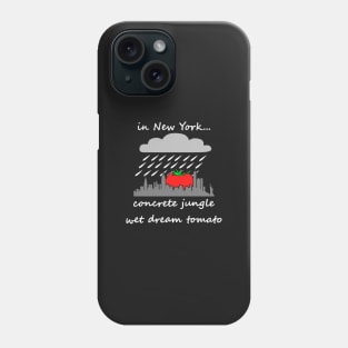 concrete jungle wet dream tomato, dark Phone Case