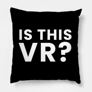 Is this Vr? Pillow