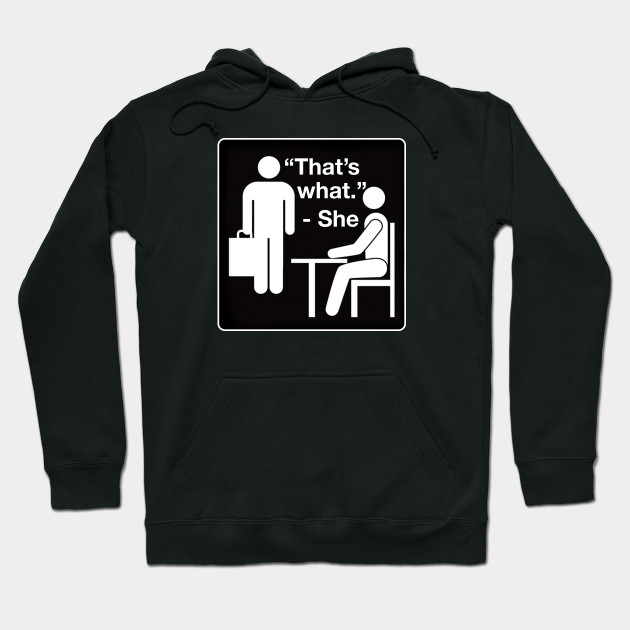 That S What She Said The Office Hoodie Teepublic