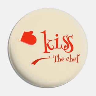 kiss the chef Pin