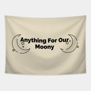 Anything For Our Moony Tapestry