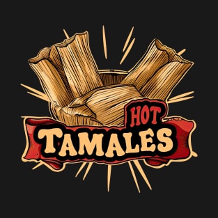 Mexican Faovrite Food hot tamales T-Shirt