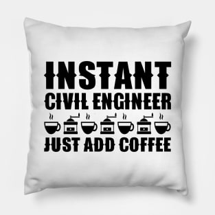 Instant Civil Engineer ... Just Add Coffee Pillow