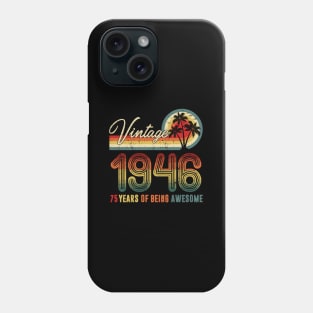 1946 75 Years Of Being Awesome 75Th Phone Case