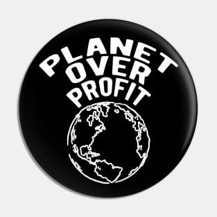 Earth Day - Planet over profit Pin