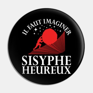 Il Faut Imaginer Sisyphe Heureux (le mythe de sisyphe) Pin