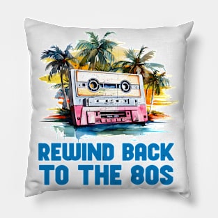 Rewind back to the 80s - Old School Classic Retro Pillow