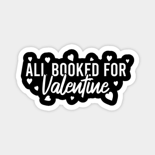 All Booked For Valentine Magnet