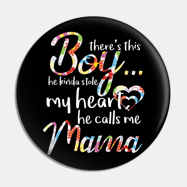 There's This Boy He Kinda Stole My Heart He Calls Me Mama Pin by gotravele store