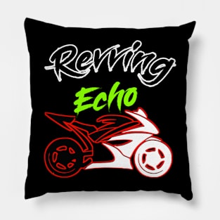 Revving Echo Pillow