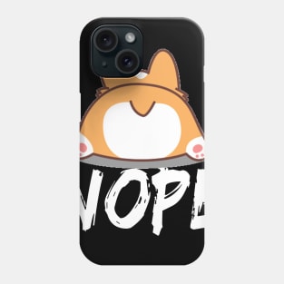 Nope - Corgi (20) Phone Case