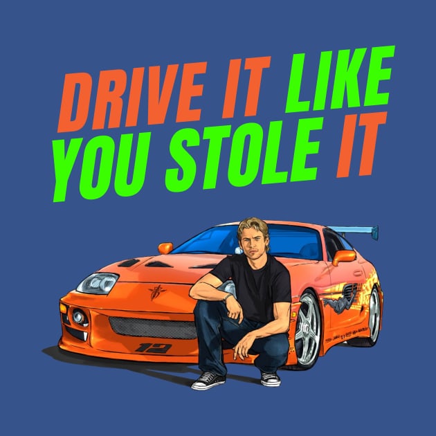 Drive it like you stole it { fast and furious Paul walker's Supra } by MOTOSHIFT