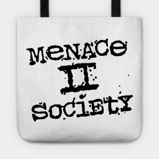 Menace 2 Society black Tote