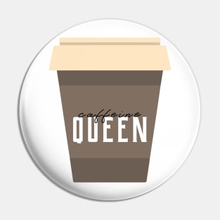 Caffeine Queen Pin