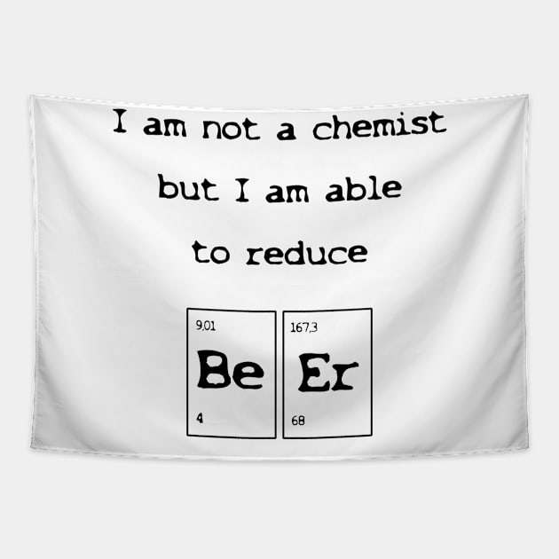 I am not a chemist Tapestry by Againstallodds68