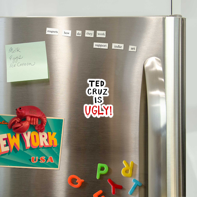 TED CRUZ IS UGLY! by MAR-A-LAGO RAIDERS