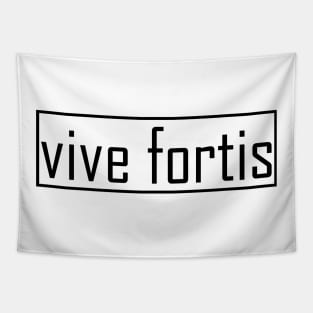 vive fortis Tapestry