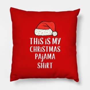 This is My Christmas Pajama Shirt Funny Xmas Festive Santa Hat Design Pillow